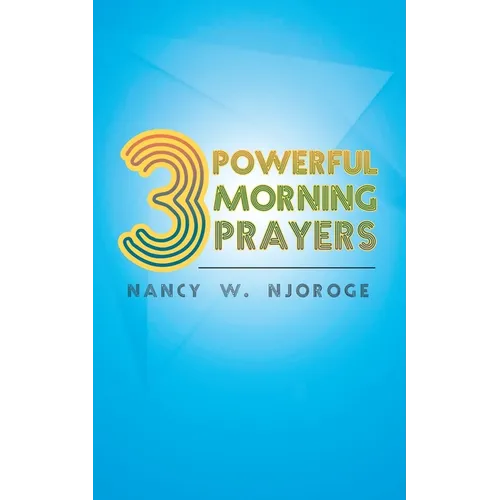 3 Powerful Morning Prayers
