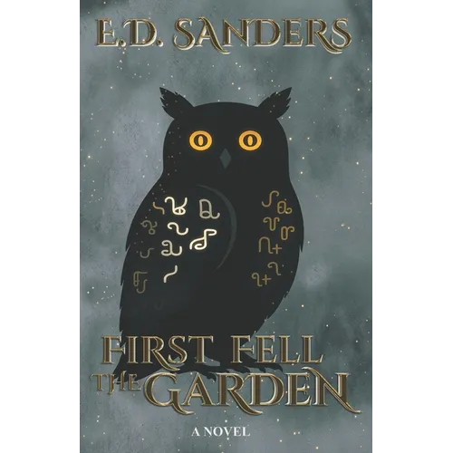 First Fell the Garden