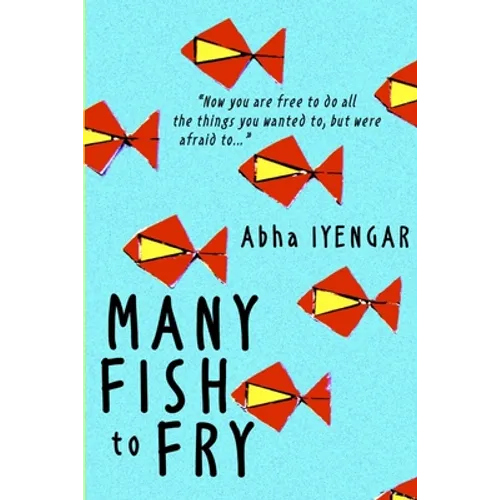 Many Fish to Fry