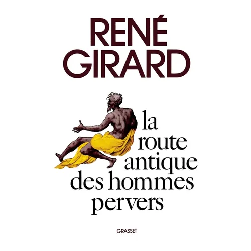 La route antique des hommes pervers