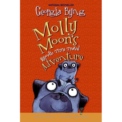 Molly Moon's Hypnotic Time Travel Adventure
