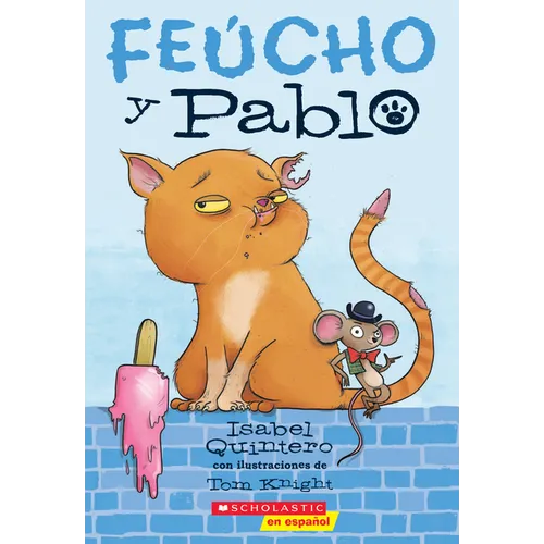 Feúcho Y Pablo (Ugly Cat & Pablo)