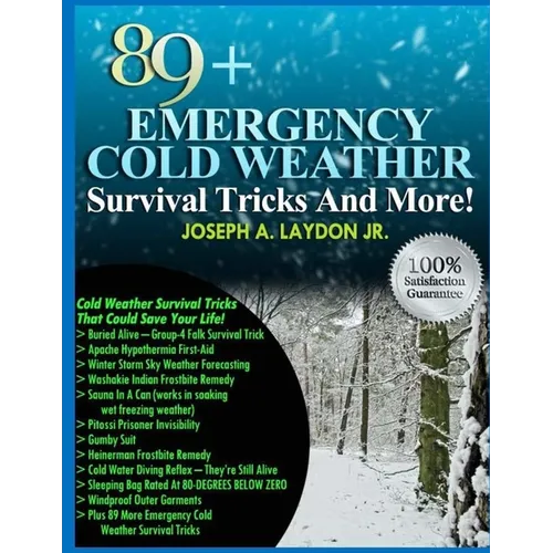 89+ Emergency Cold Weather Survival Tricks And More!
