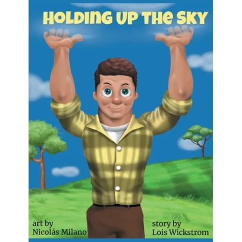 Holding Up the Sky (8 x 10 hardcover)