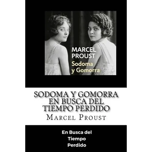 Sodoma y Gomorra - En Busca del Tiempo >Perdido (Spanish) Edition