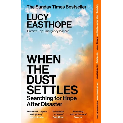 When the Dust Settles: Searching for Hope After Disaster