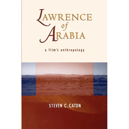 Lawrence of Arabia: A Film's Anthropology