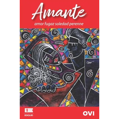 Amante: amor fugaz soledad perenne
