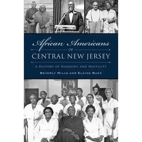 African Americans of Central New Jersey: A History of Harmony and Hostility