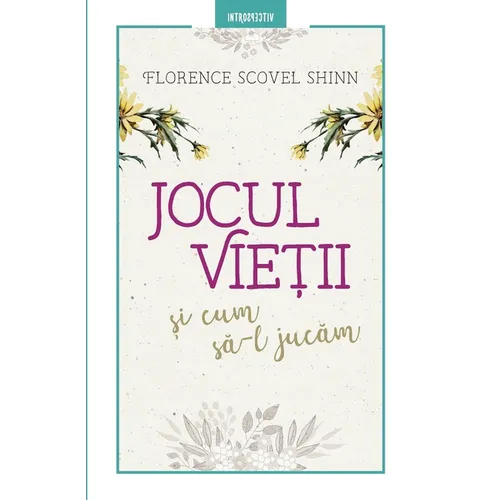 Jocul vieții și cum să-l jucăm