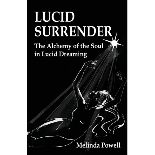 Lucid Surrender: The Alchemy of the Soul in Lucid Dreaming