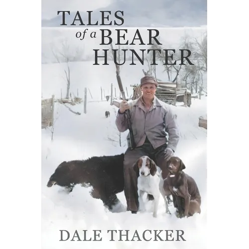 Tales of a Bear Hunter
