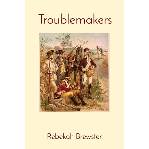 Troublemakers: Volume 1
