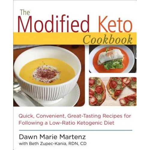 The Modified Keto Cookbook: Quick, Convenient Great-Tasting Recipes