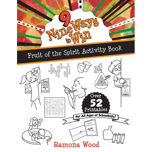 Nine Ways to Win: Fruit of the Spirit Activity Book