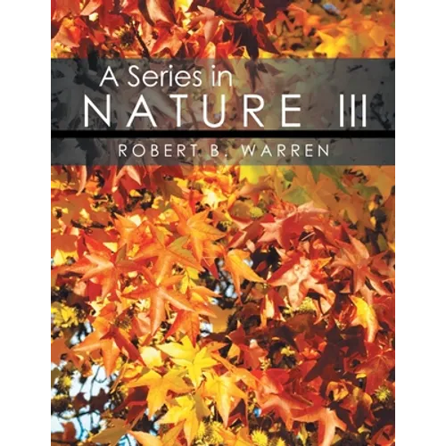 A Series in Nature III