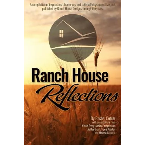 Ranch House Reflections