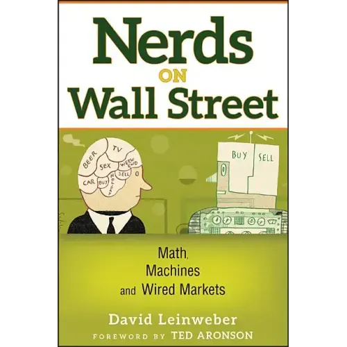 Nerds on Wall Street: Math, Machines and Wired Markets