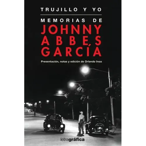 Trujillo y yo