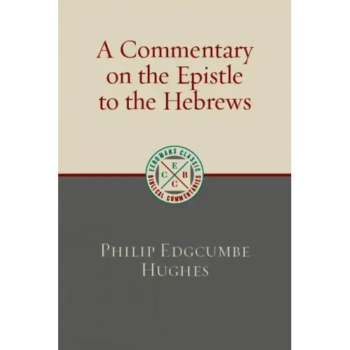A Commentary on the Epistle to the Hebrews