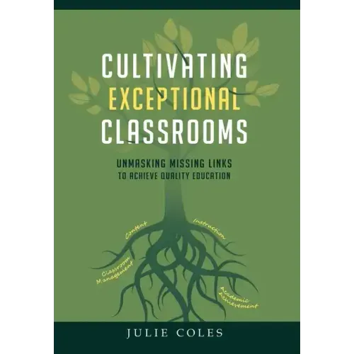 Cultivating Exceptional Classrooms; Unmasking Missing Links to Achieve Quality Education