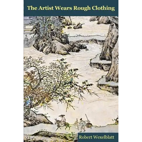 The Artist Wears Rough Clothing