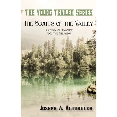 The Scouts of the Valley, a Story of Wyoming and the Chemung