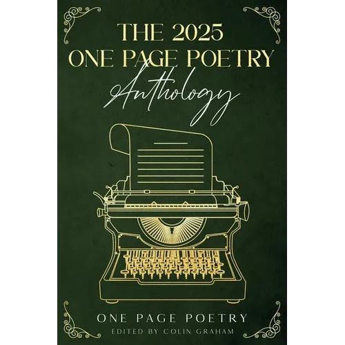 The 2025 One Page Poetry Anthology