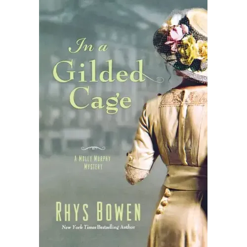 In a Gilded Cage: A Molly Murphy Mystery
