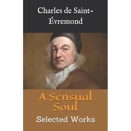A Sensual Soul: Selected Works