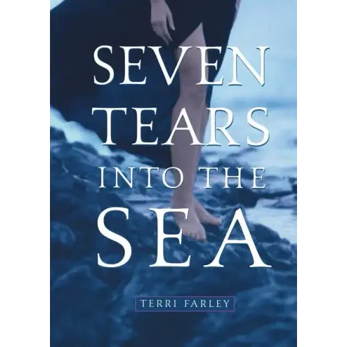Seven Tears Into the Sea