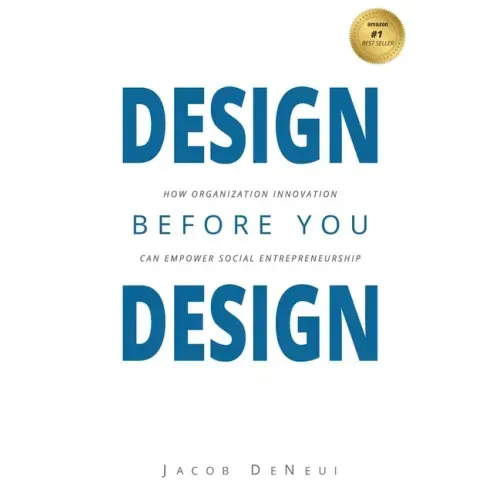 Design Before You Design: How Organization Innovation Can Empower Social Entrepreneurship