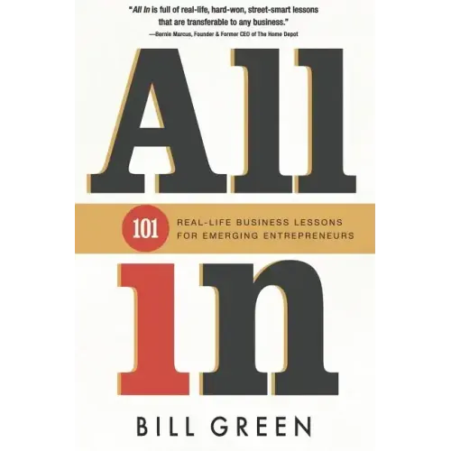 All in: 101 Real Life Business Lessons For Emerging Entrepreneurs