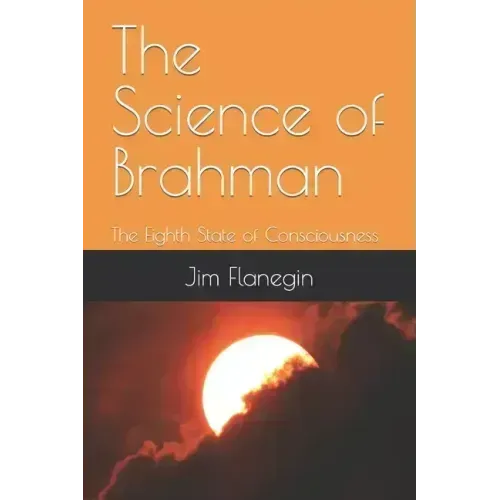 The Science of Brahman: The Eighth State of Consciousness