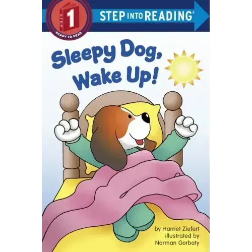 Sleepy Dog, Wake Up!