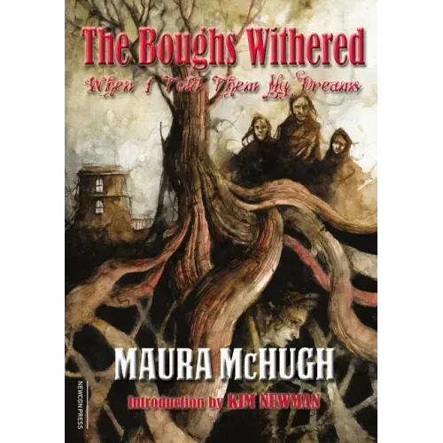 The Boughs Withered: When I Told Them My Dreams