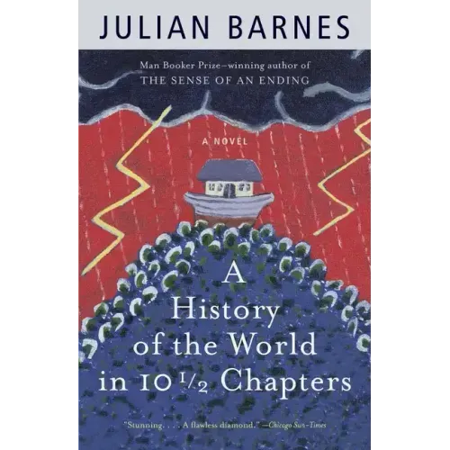 A History of the World in 10 1/2 Chapters