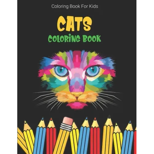 Coloring Book For Kids: Cats Coloring Book