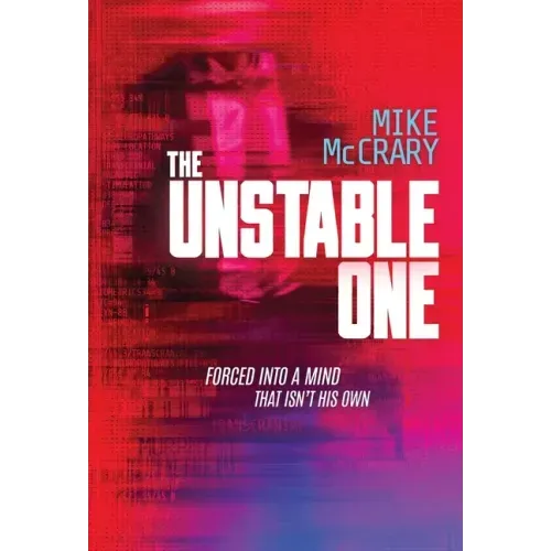 The Unstable One: A Markus Murphy Thriller