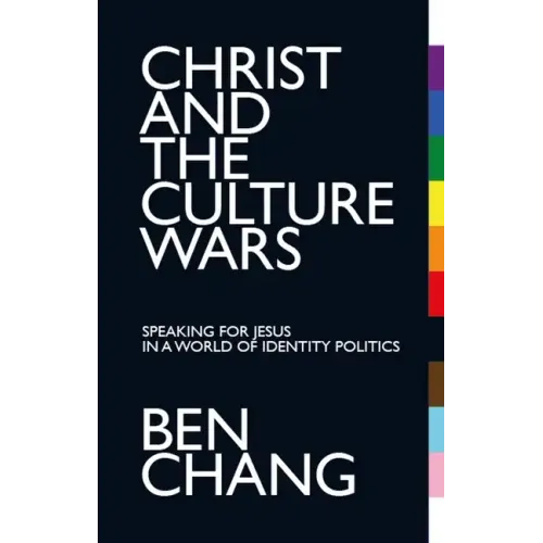 Christ and the Culture Wars: Speaking for Jesus in a World of Identity Politics