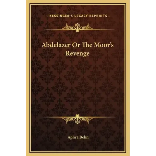 Abdelazer or the Moor's Revenge