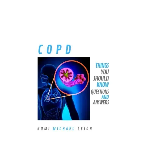 Copd: Things you should know (Questions and Answers)