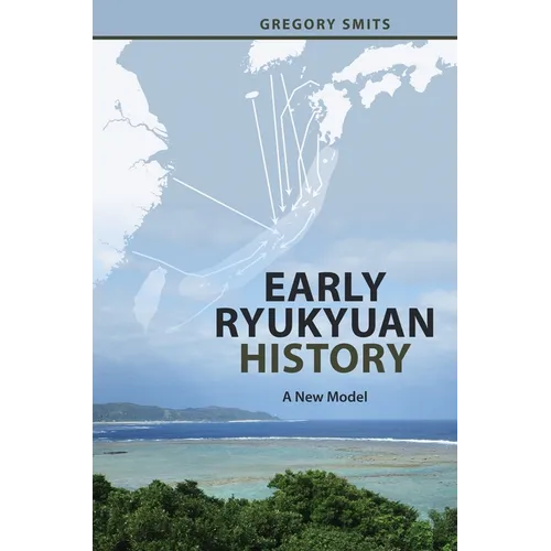 Early Ryukyuan History: A New Model