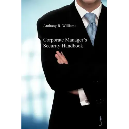Corporate Manager's Security Handbook