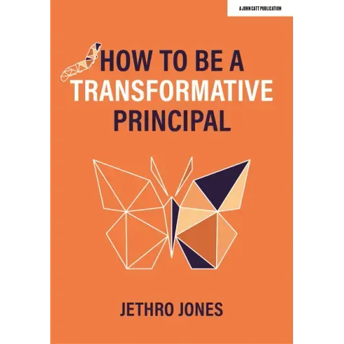 How to Be a Transformative Principal