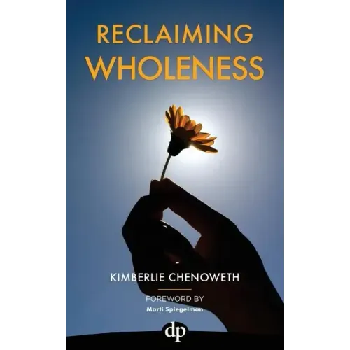Reclaiming Wholeness: Letting Your Light Shine Even If You're Scared to Be Seen