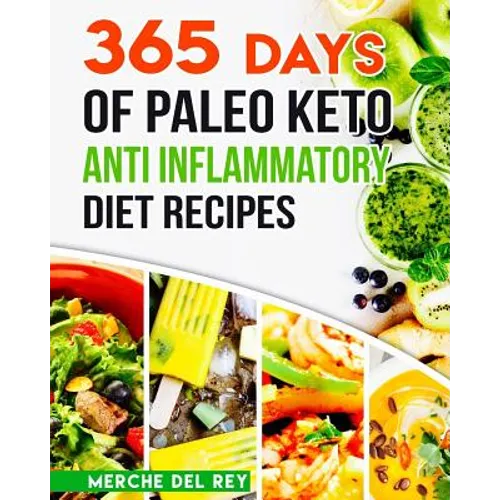 365 Days of Paleo Keto Anti Inflammatory Diet Recipes