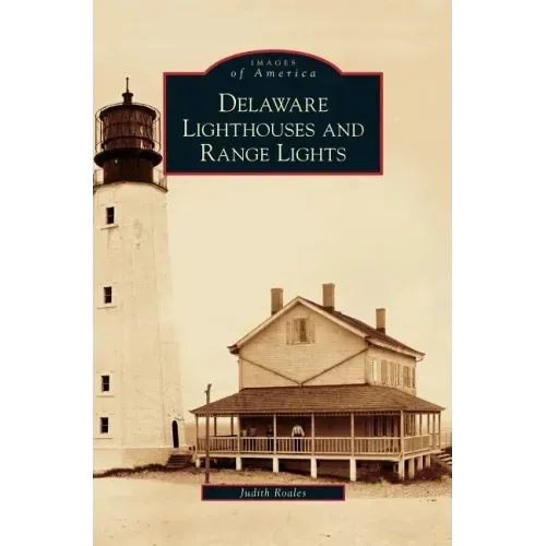 Delaware Lighthouses and Range Lights