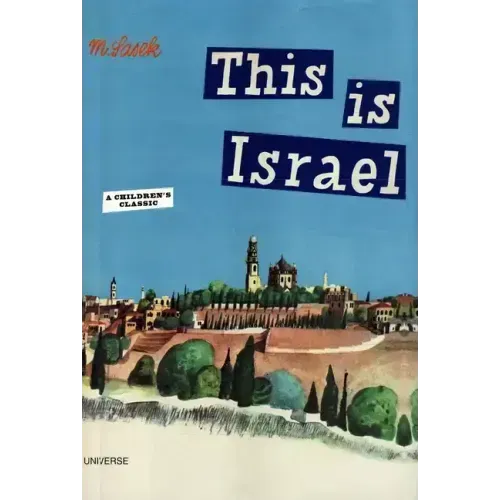 This Is Israel: A Children's Classic