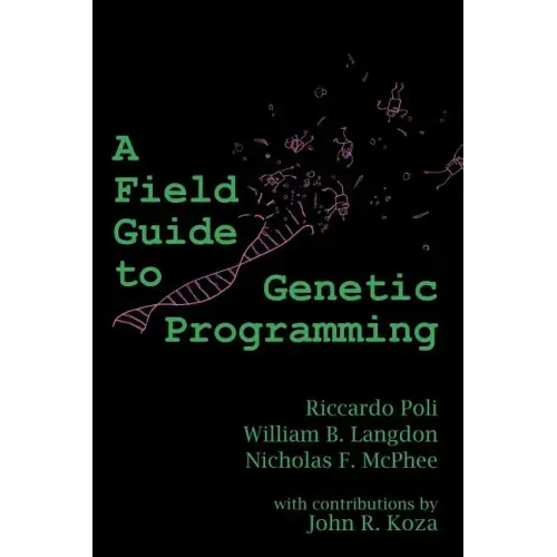 A Field Guide to Genetic Programming
